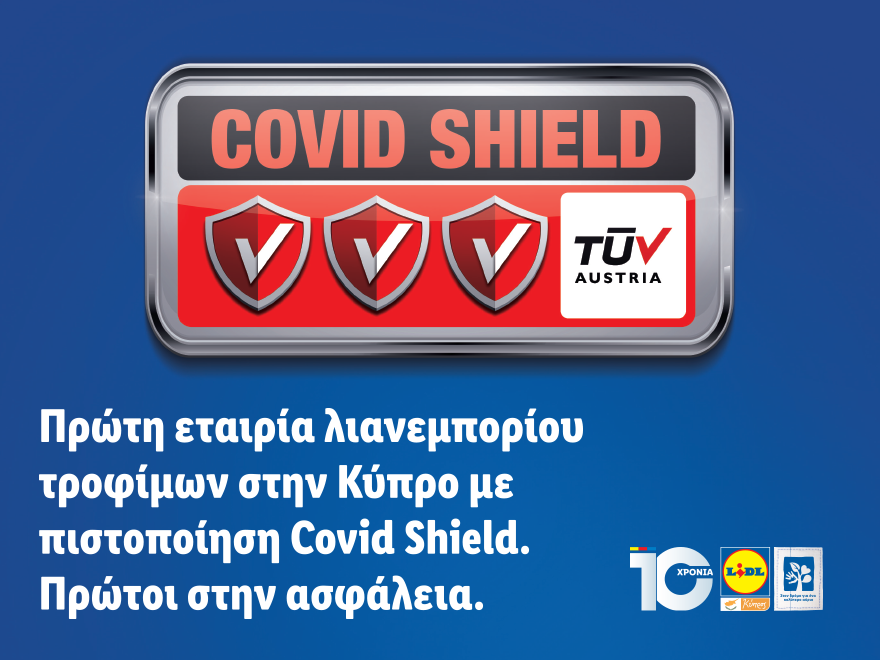 Lidl Cyprus has become the first retail company in Cyprus to become Covid-19 face shield certified by TUV Austria Hellas, an Inspection and Certification organisation that awarded the supermarket chain with an ‘Excellent’ rating. The certification recognises the implementation of health and safety guidelines, ensuring the protection of staff members and customers alike. “We are quite proud as the face shield certification confirms the efficacy of the measures we implemented during the coronavirus outbreak, and it reinforces the relationship of trust we have with our customers,” Lidl Cyprus General Manager Spyros Kondilis said.