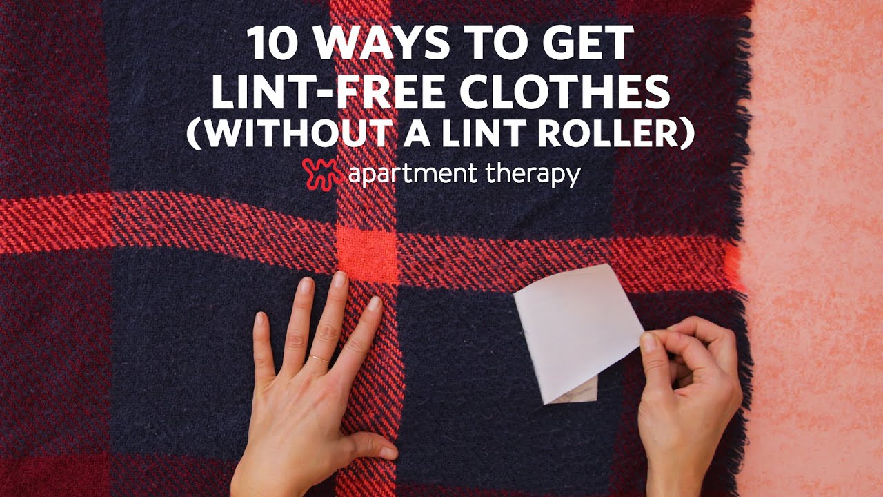 image 10 ways to de-lint your clothes without a dedicated roller