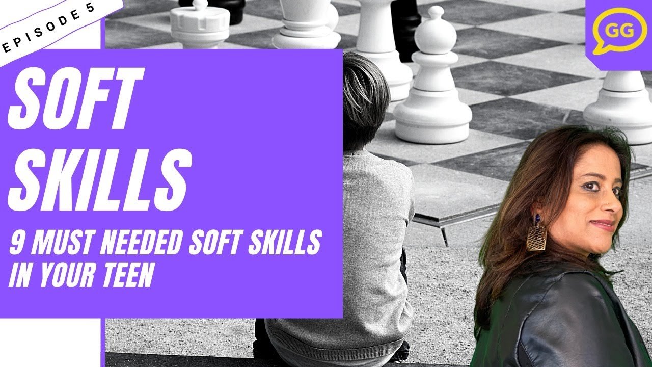 cover Nine key soft skills to develop in teens