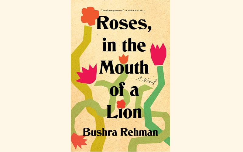 roses in the mouth of a lion by bushra rehman