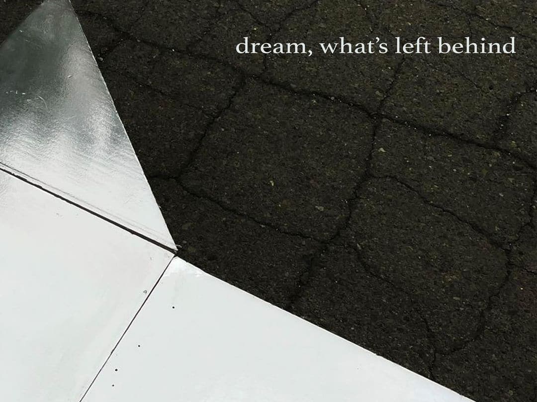 image Dream, what’s left behind: solo exhibition