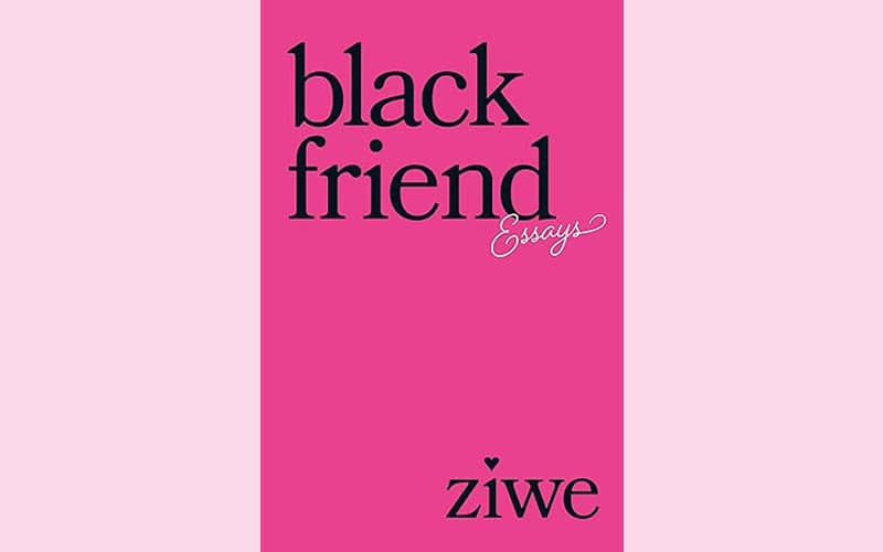 black friend essays ziwe