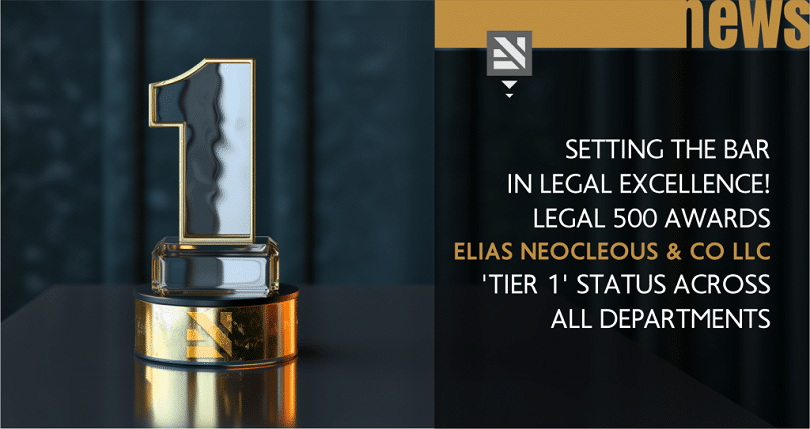 Legal 500 ranks Elias Neocleous firm’s departments all ‘Tier 1’