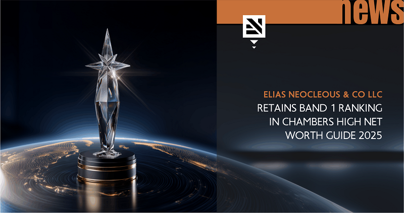 cover Elias Neocleous law firm retains Band 1 ranking in Chambers High Net Worth Guide 2025