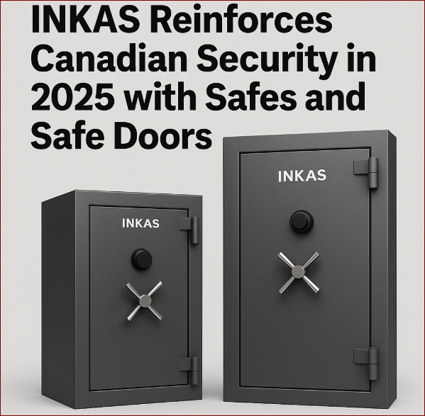 INKAS Reinforces Canadian Security in 2025 with safes and safe doors