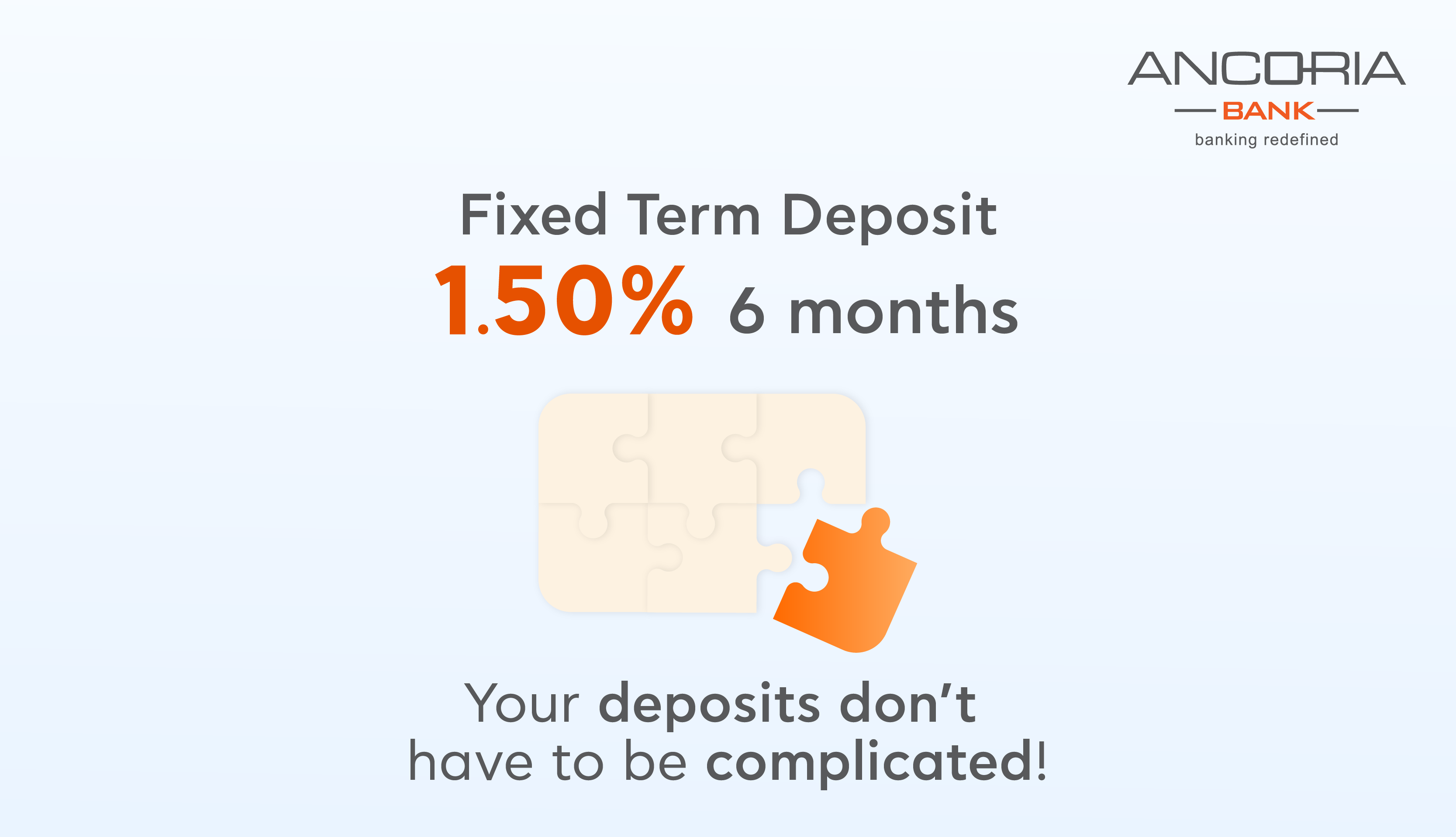 image Ancoria Bank: with 1.50% interest rate for 6 months, your deposits don’t have to be complicated