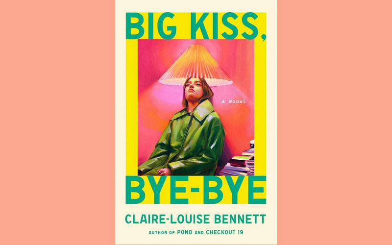 cover Book review: Big Kiss, Bye-Bye by Claire-Louise Bennett